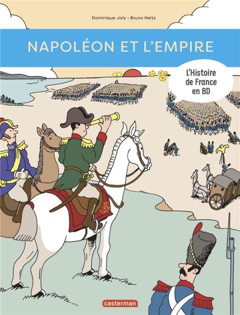 L'Histoire de France en BD 6 Napoléon et l'empire