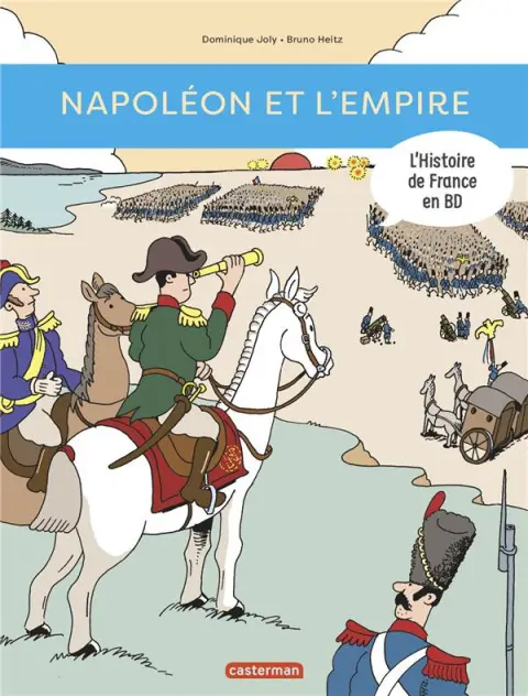 L'Histoire de France en BD 6 Napoléon et l'empire