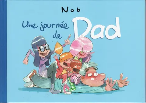 Dad Une journée de Dad