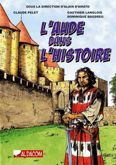 Couverture de l'album Dans l'Histoire Tome 3 L'Aude dans l'Histoire
