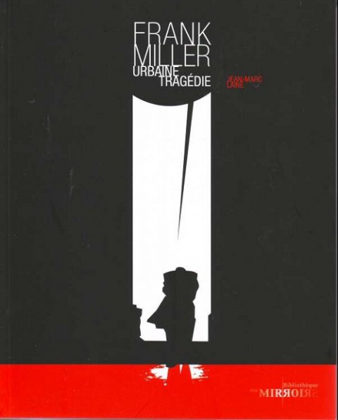 La Bibliothèque des miroirs - BD Tome 6 Frank Miller - Urbaine tragédie