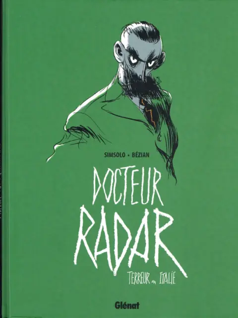 Docteur Radar Tome 2 Terreur en Italie