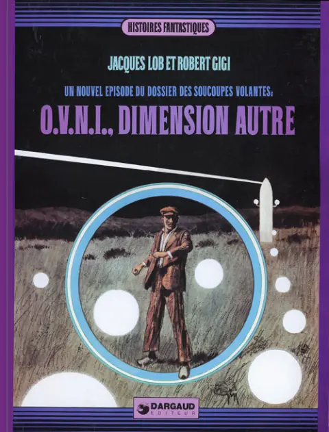 Le Dossier des soucoupes volantes Tome 3 O.V.N.I. Dimension autre