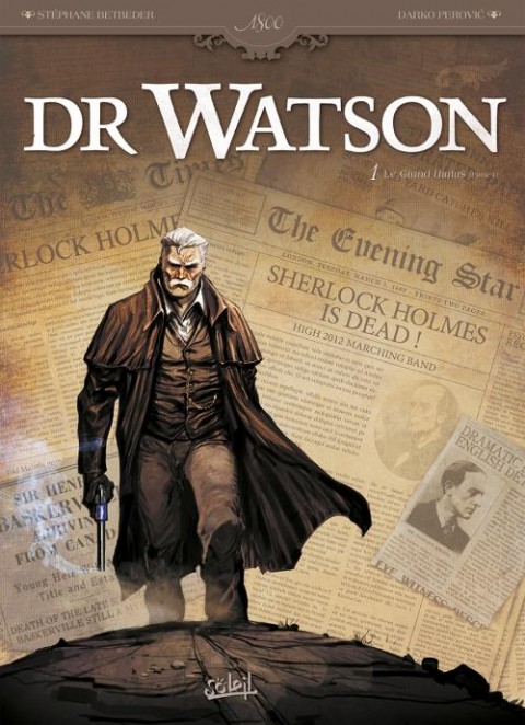 Couverture de l'album Dr Watson Tome 1 Le Grand Hiatus (Partie 1)