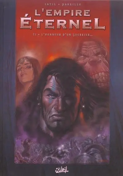 Empire éternel Tome 1 L'honneur d'un guerrier...