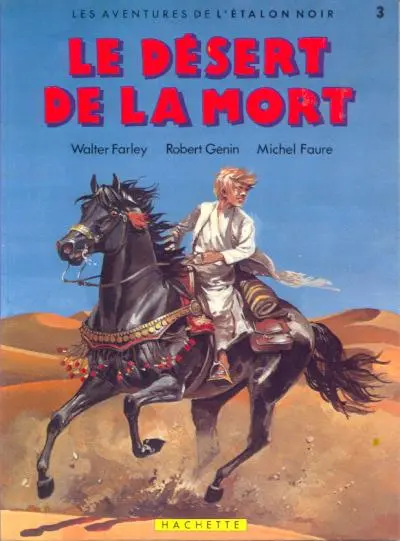 Les aventures de l'Étalon noir Tome 3 Le désert de la mort