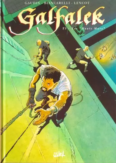 Galfalek Tome 3 Les Hauts Murs