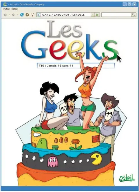 Les Geeks Tome 10 Jamais 10 sans 11