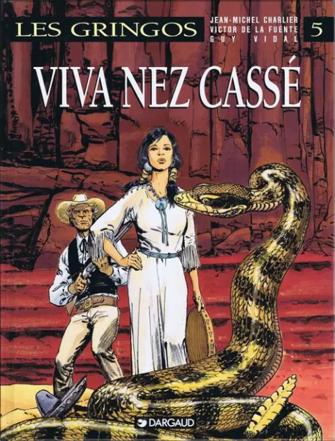 Couverture de l'album Les Gringos Tome 5 Viva Nez Cassé