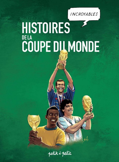 Histoires incroyables de la coupe du monde
