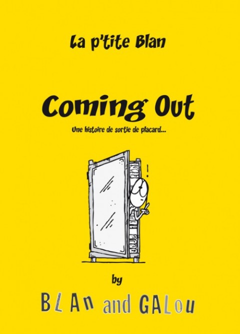 La P'tite Blan Tome 2 Coming Out - Une histoire de sortie de placard...