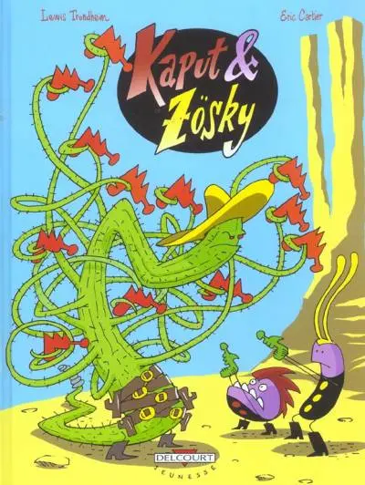 Kaput & Zösky Tome 2 Les flinguizeurs du cosmos
