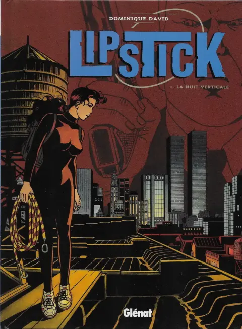 Lipstick Tome 1 La nuit verticale