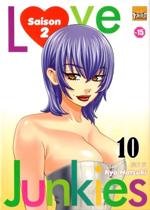 Love junkies Saison 2 Tome 10