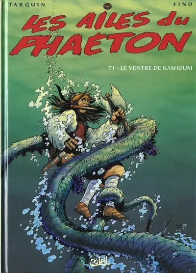 Les Ailes du Phaéton Tome 1 Le ventre de Kashoum