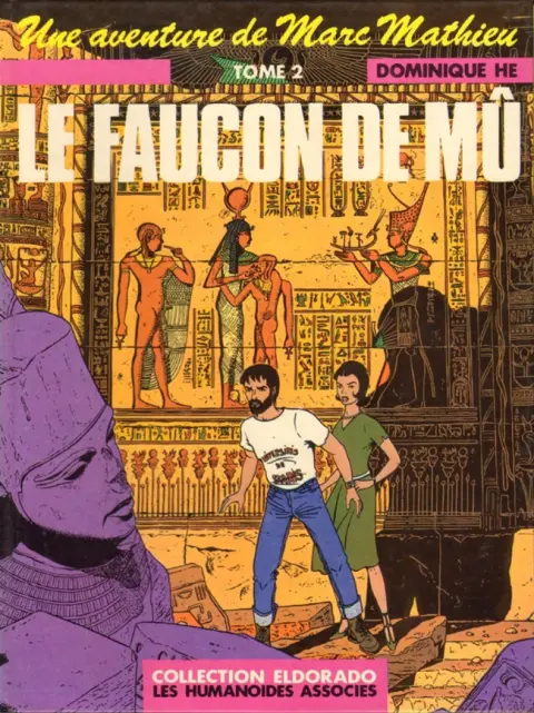 Une aventure de Marc Mathieu Tome 2 Le Faucon de Mû (2/2)