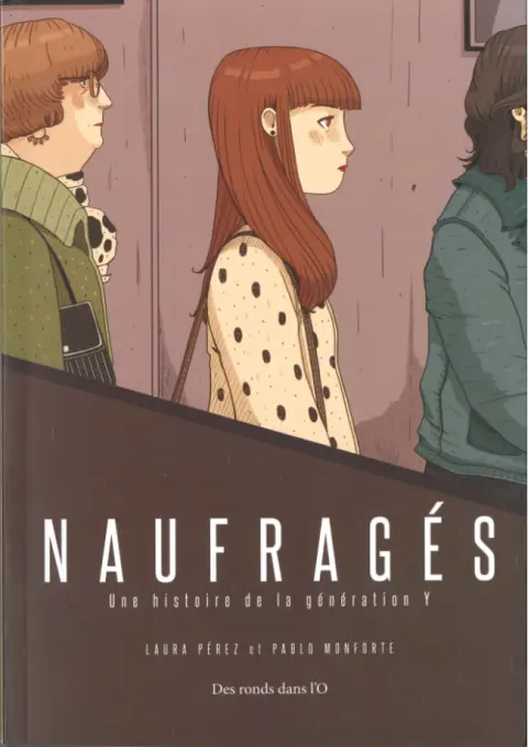 Naufragés Une histoire de la génération Y