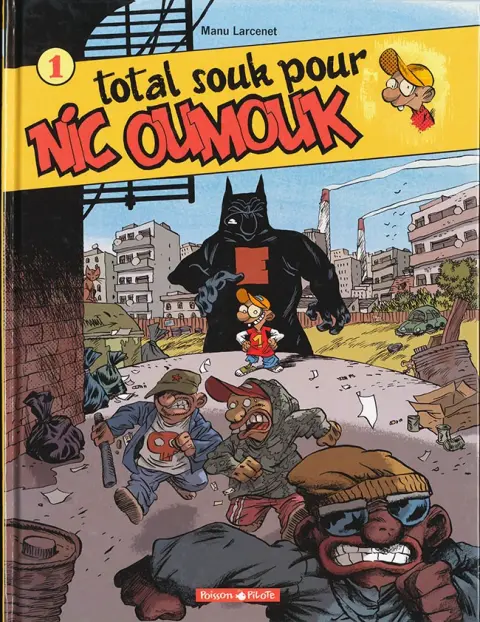 Nic Oumouk Tome 1 Total souk pour Nic Oumouk