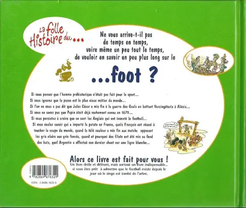 Verso de l'album La Folle histoire du foot La folle Histoire du... foot de la préhistoire à nos jours