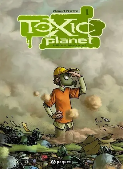 Toxic planet Tome 1 Milieu Naturel