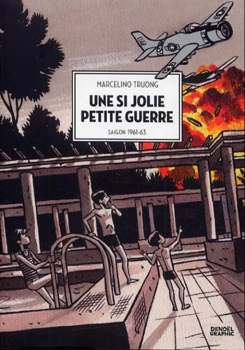 Une si jolie petite guerre Tome 1