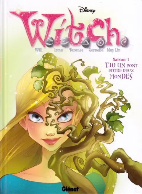 W.I.T.C.H. Tome 10 Un pont entre deux mondes