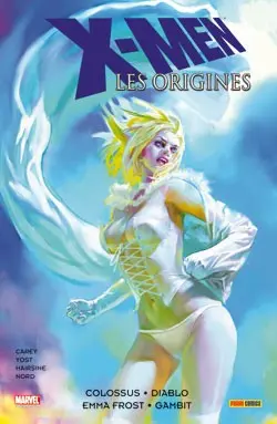 X-Men - Les origines Tome 1 Colossus - Diablo - Emma Frost - Gambit
