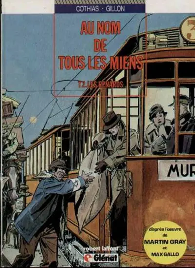 Au nom de tous les miens Tome 2 Les renards