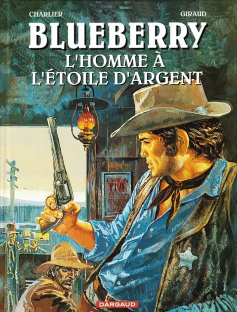 Couverture de l'album Blueberry Tome 6 L'homme à l'étoile d'argent