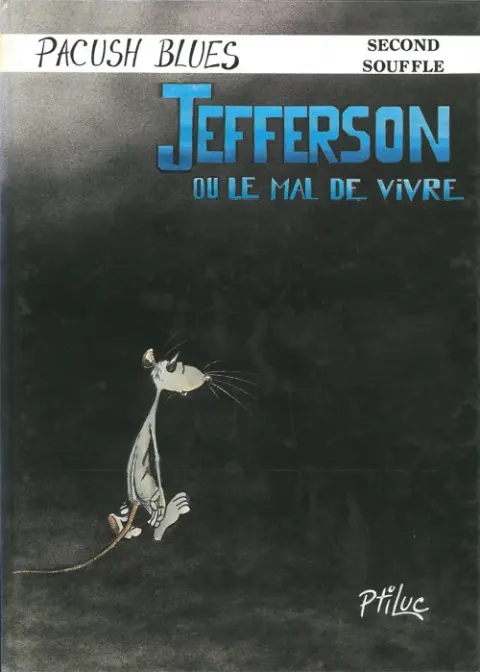 Couverture de l'album Pacush Blues Tome 2 Second souffle : Jefferson ou le mal de vivre