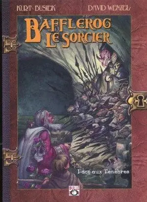 Bafflerog le sorcier Tome 2 Face aux ténèbres