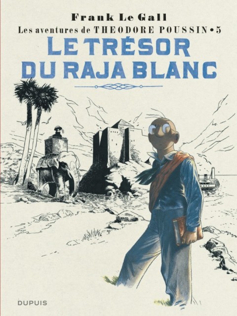 Couverture de l'album Théodore Poussin Tome 5 Le Trésor du Rajah Blanc