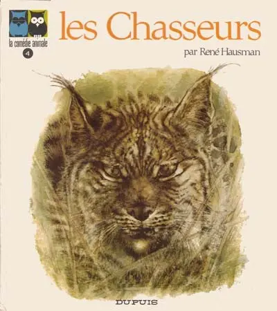 La comédie animale Tome 4 Les Chasseurs
