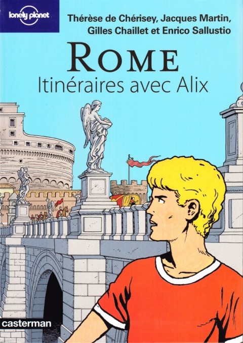 Lonely Planet Tome 3 Rome - Itinéraires avec Alix