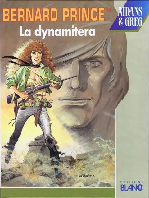 Bernard Prince Tome 16 La dynamitera