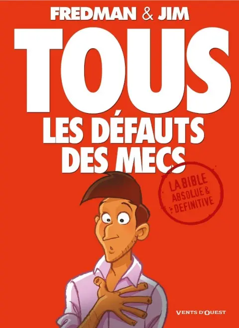Jim et ses copains Tous les défauts des mecs