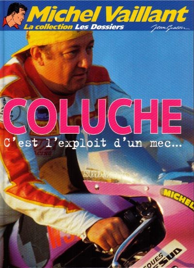 Couverture de l'album Michel Vaillant La Collection Tome 92 Coluche c'est l'exploit d'un mec...