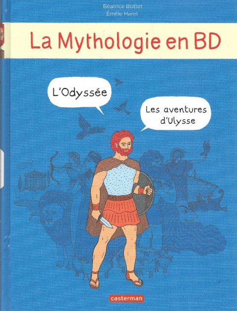 La Mythologie en BD L'Odyssée - Les aventures d'Ulysse