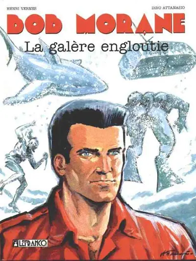 Bob Morane Lefrancq Tome 10 La galère engloutie