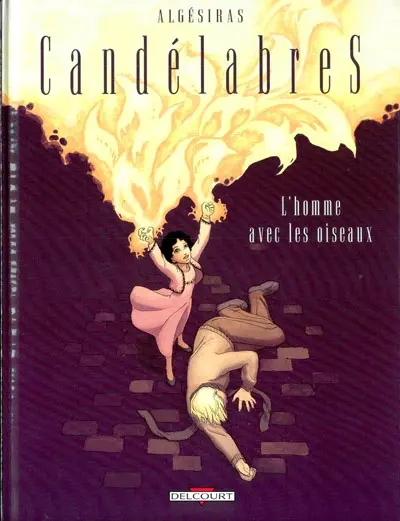 Candélabres Tome 4 L'homme avec les oiseaux