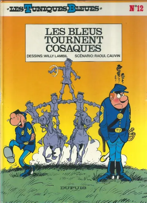 Les Tuniques Bleues Tome 12 Les Bleus tournent cosaques