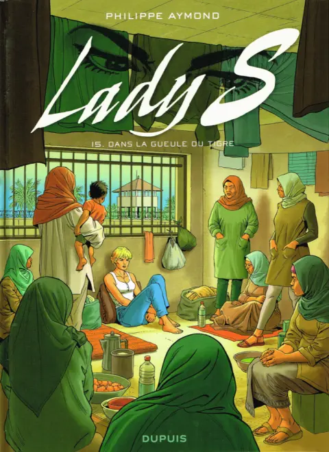 Lady S. Tome 15 Dans la gueule du Tigre