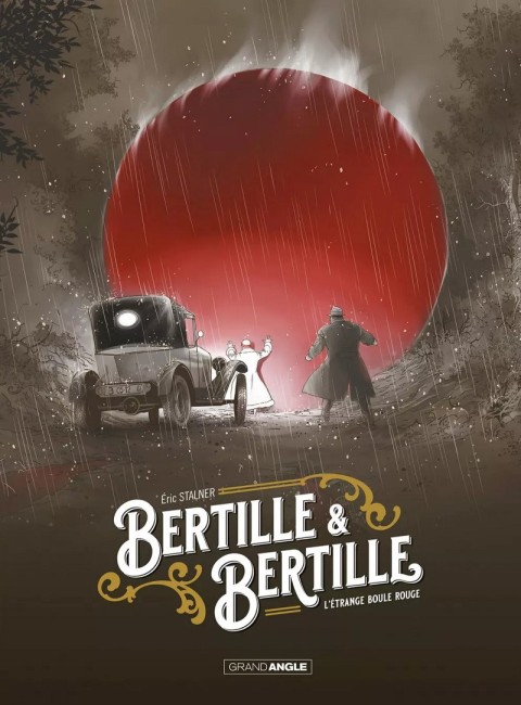 Couverture de l'album Bertille & Bertille 1 L'étrange boule rouge