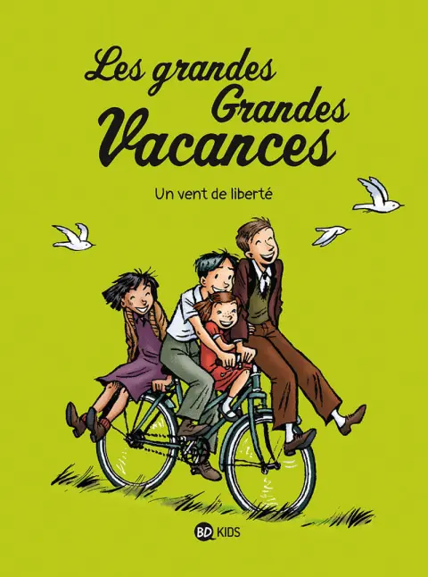Les grandes Grandes Vacances Tome 5 Un vent de liberté