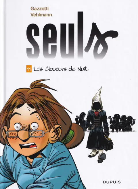 Couverture de l'album Seuls Tome 11 Les Cloueurs de Nuit