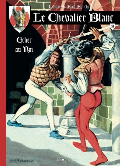 Le Chevalier blanc - Série 2 - BD Must Tome 8 Échec au roi
