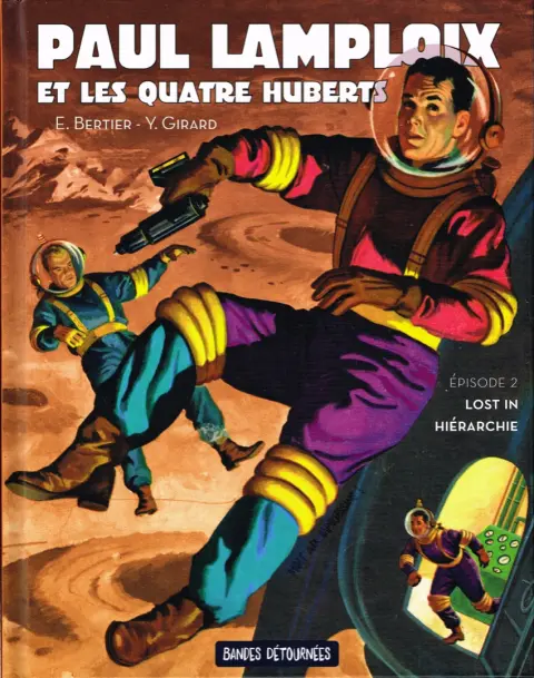 Paul Lamploix et les quatre Huberts Épisode 2 Lost in hiérarchie