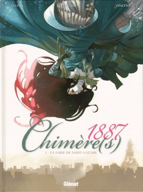 Couverture de l'album Chimère(s) 1887 Tome 3 La furie de Saint-Lazare