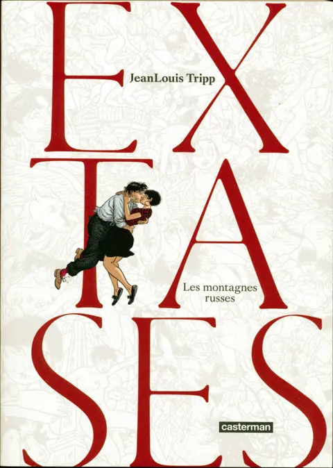 Extases Tome 2 Les montagnes russes