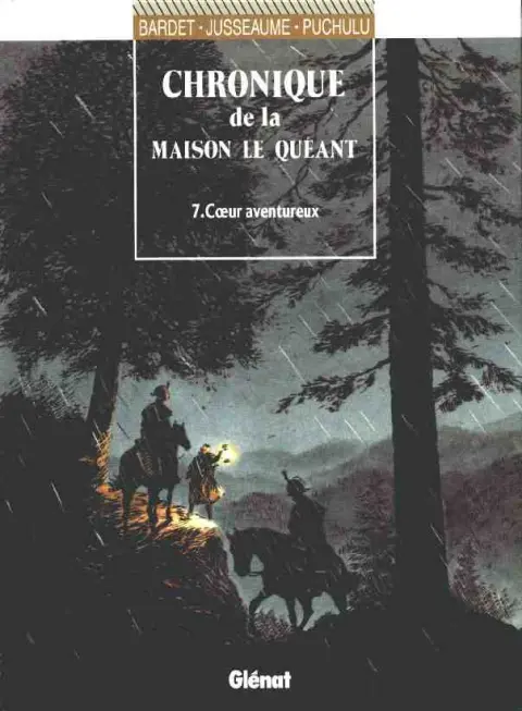 Chronique de la maison Le Quéant Tome 7 Cœur aventureux